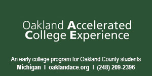 Oakland Accelerated College Experience, Oakland County, Michigan
